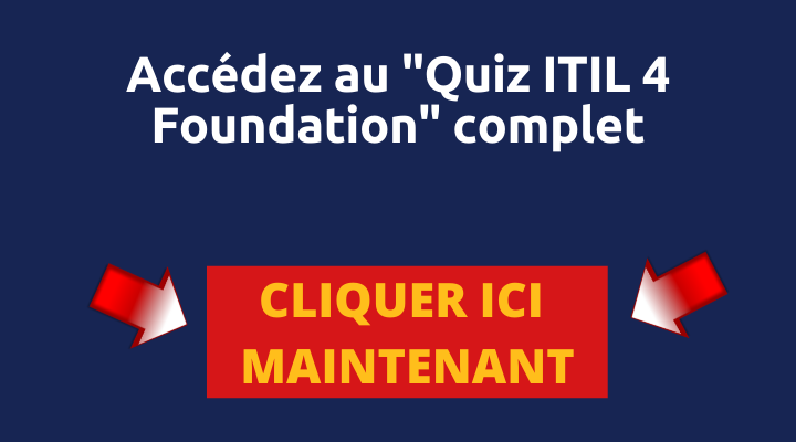 Quiz complet ITIL 4 Foundation